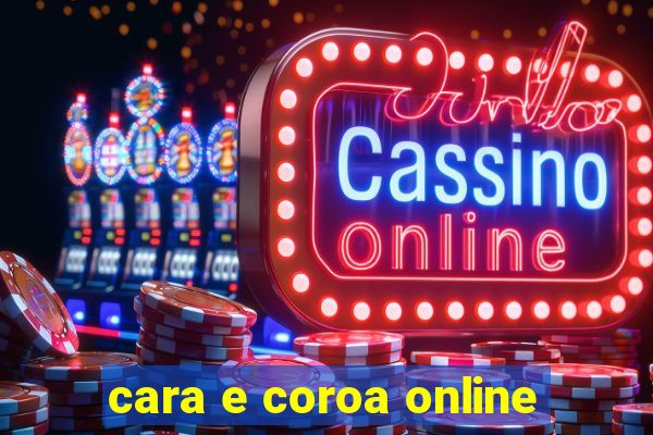 cara e coroa online